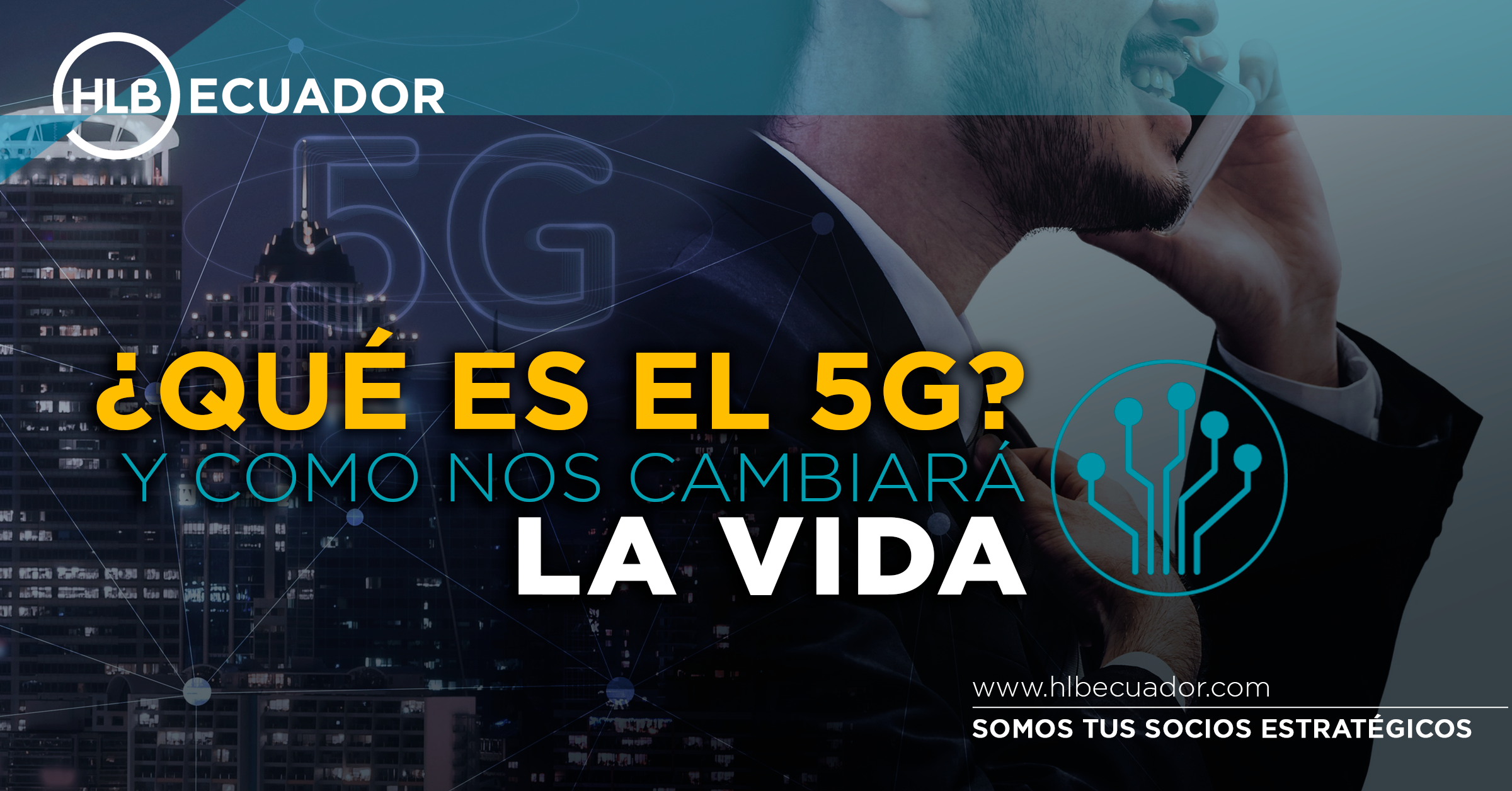 Featured image for “¿Qué es el 5G y cómo nos cambiará la vida?”