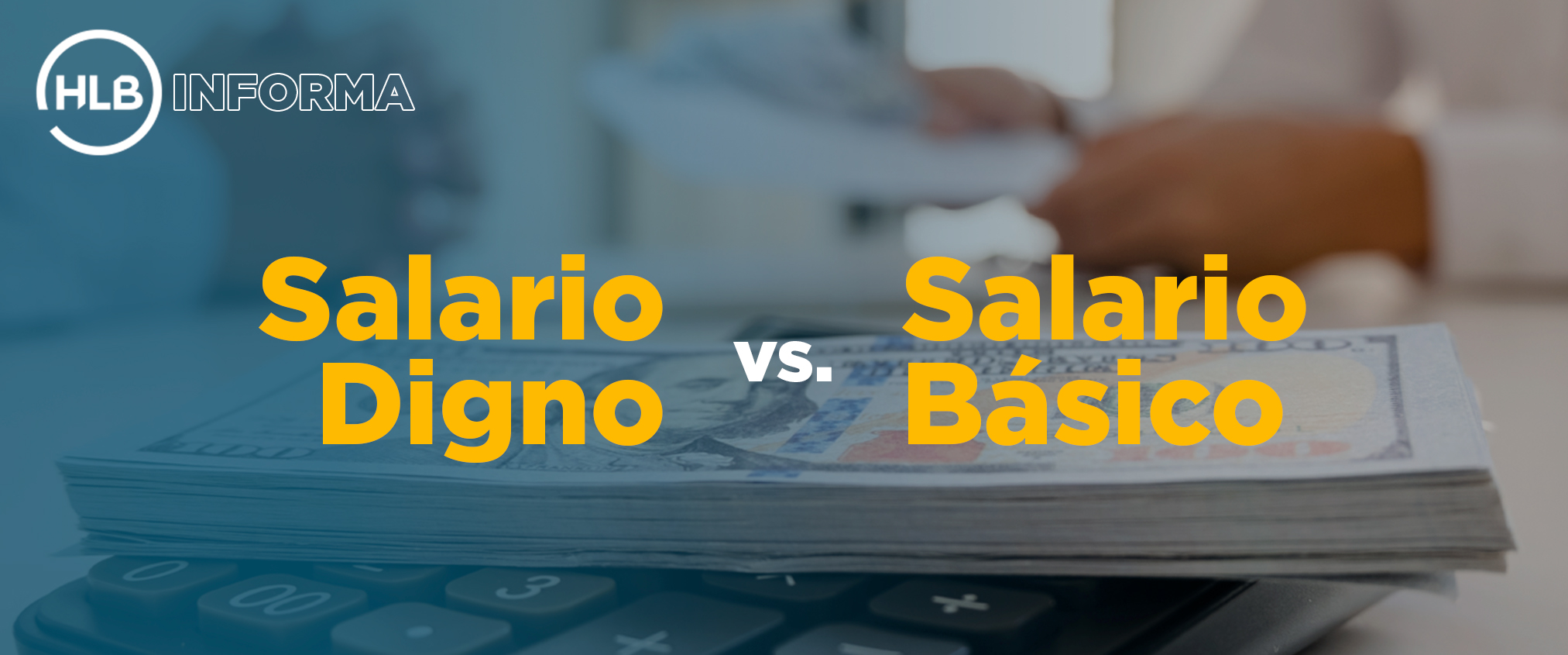 Salario Digno vs Salario Básico banner